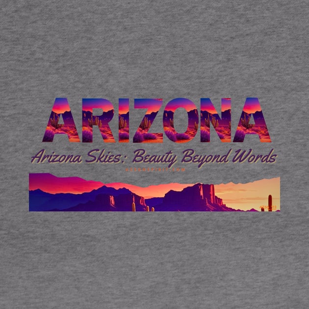 Arizona Sun Spirit Arizona Skies Slogan Shirt by Arizona Sun Spirit